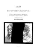 Dentelle des beaux jours (La)